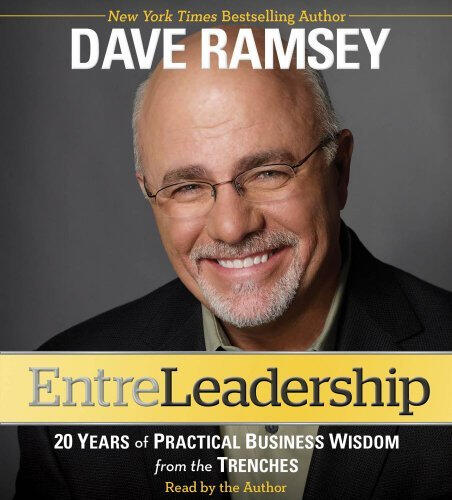 Entreleadership: 20 Years of Practical Business Wisdom by Dave Ramsey
