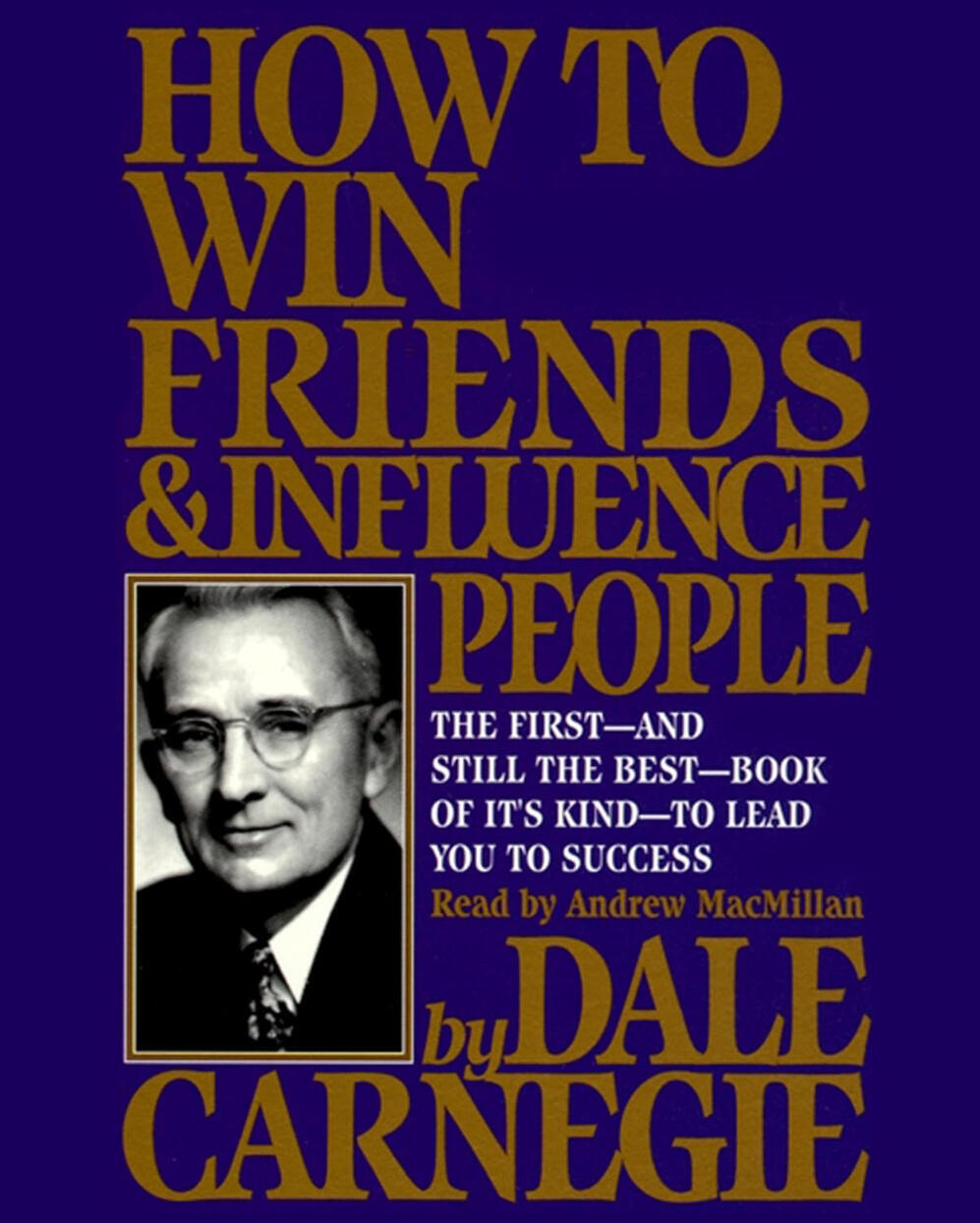 How to Win Friends & Influence People by Dale Carnegie